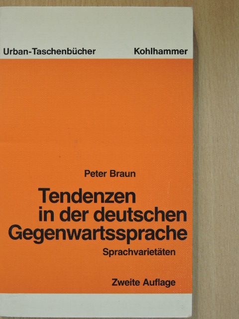 Peter Braun - Tendenzen in der deutschen Gegenwartssprache [antikvár]