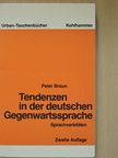Peter Braun - Tendenzen in der deutschen Gegenwartssprache [antikvár]