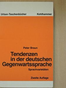 Peter Braun - Tendenzen in der deutschen Gegenwartssprache [antikvár]