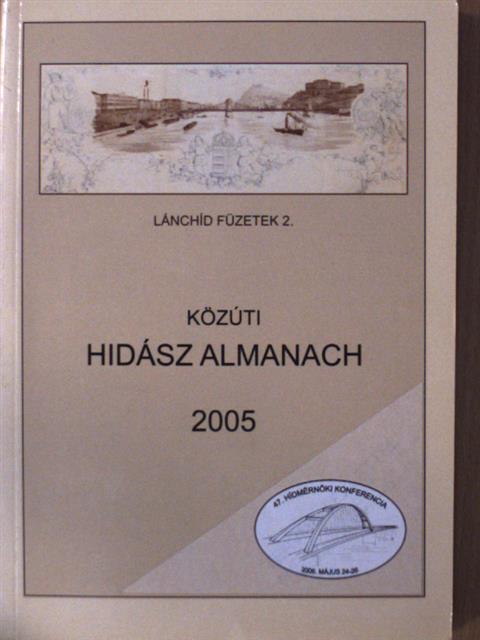 Cserkúti András - Közúti hidász almanach 2005 [antikvár]