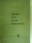 Wilhelm Friedrich - Tabellenbuch für die Elektrotechnik [antikvár]