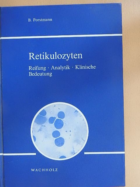 B. Porstmann - Retikulozyten [antikvár]