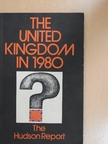 Edmund Stillman - The United Kingdom in 1980: The Hudson Report [antikvár]