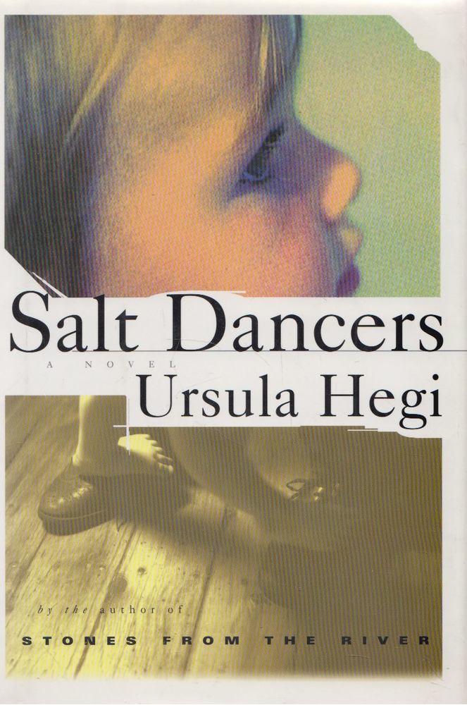 Ursula Hegi - Salt Dancers [antikvár]