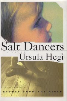 Ursula Hegi - Salt Dancers [antikvár]