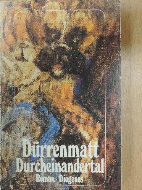 Friedrich Dürrenmatt - Durcheinandertal [antikvár]