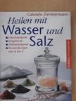 Gabriele Zimmermann - Heilen mit Wasser und Salz [antikvár]