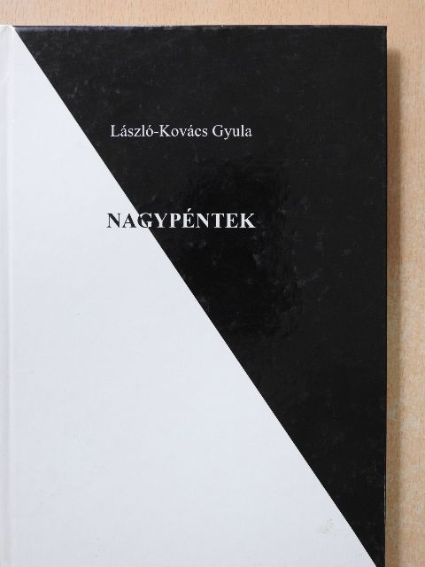 László-Kovács Gyula - Nagypéntek (dedikált példány) [antikvár]