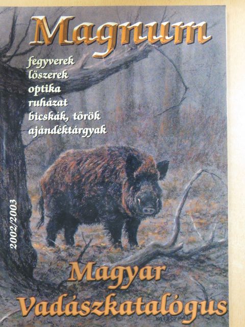Magnum Vadászkatalógus 2002/2003 [antikvár]