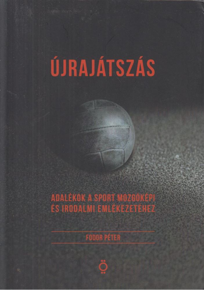 Fodor Péter - Újrajátszás [antikvár]