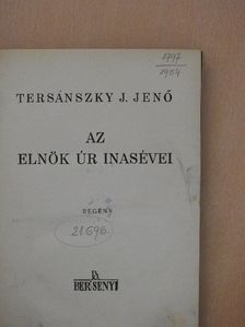 Tersánszky J. Jenő - Az Elnök Úr inasévei [antikvár]