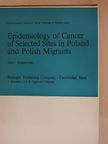 Jerzy Staszewski - Epidemiology of Cancer of Selected Sites in Poland and Polish Migrants [antikvár]