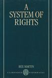 Rex Martin - A System of Rights [antikvár]