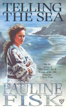 FISK, PAULINE - Telling the Sea [antikvár]