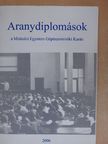 Aranydiplomások a Miskolci Egyetem Gépészmérnöki Karán [antikvár]