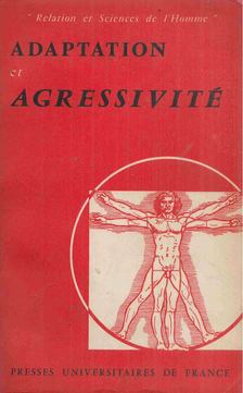 Raoul Kourilsky - Adaptation et Agressivité [antikvár]