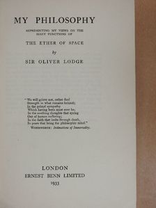 Sir Oliver Lodge - My Philosophy [antikvár]