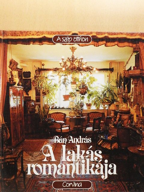 Bán András - A lakás romantikája [antikvár]