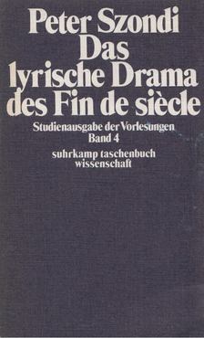 Szondi, Peter - Das lyrische Drama des Fin de siècle [antikvár]