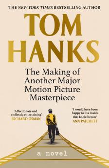 Tom Hanks - THE MAKING OF ANOTHER MAJOR MOTION PICTURE MASTERPIECE