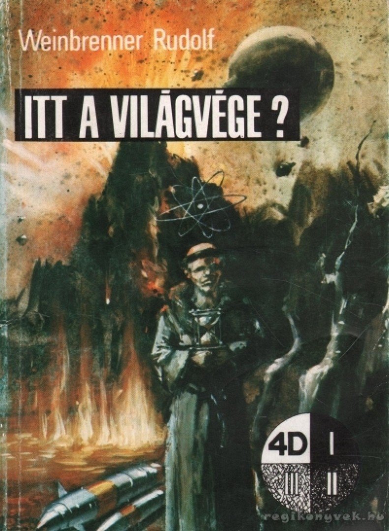 WEINBRENNER RUDOLF - Itt a világvége? [antikvár]