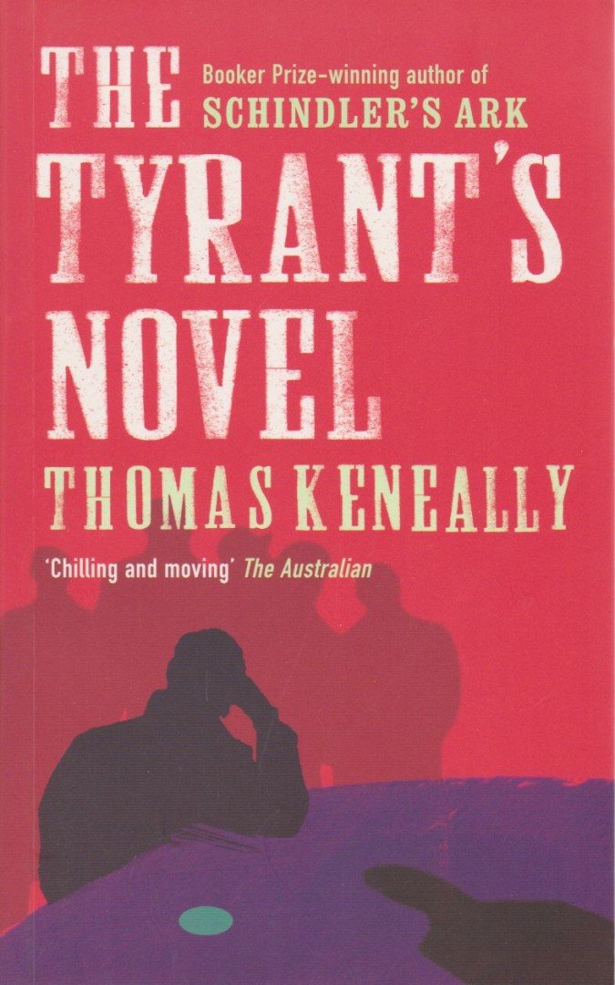Thomas Keneally - The Tyrant's Novel [antikvár]