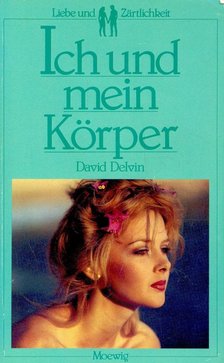 DELVIN, DAVID - Ich und mein Körper [antikvár]