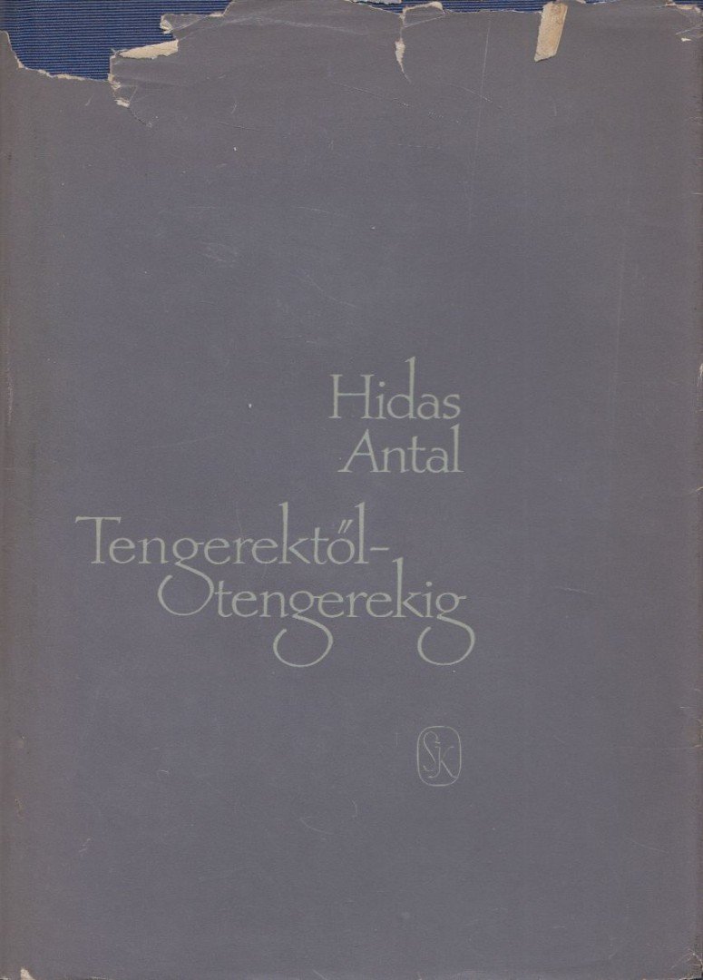 HIDAS ANTAL - Tengerektől-tengerekig [antikvár]