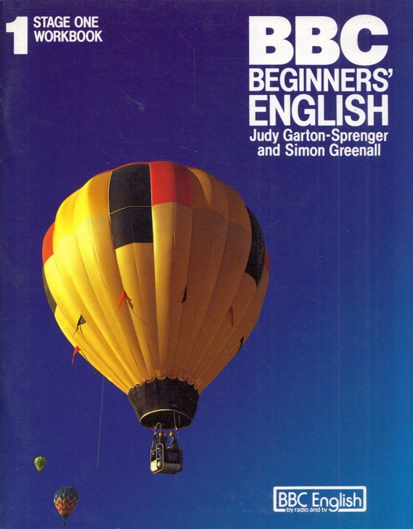 Judy Garton-Sprenger, Simon Greenall - BBC Beginners' English - Stage 1 Workbook [antikvár]