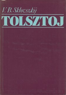 Viktor Sklovszkij - Tolsztoj [antikvár]