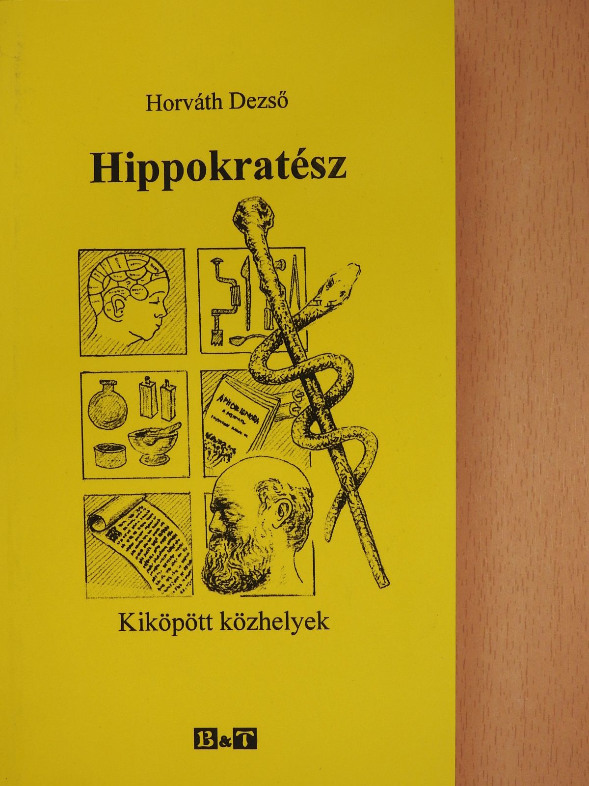 Horváth Dezső - Hippokratész (dedikált példány) [antikvár]