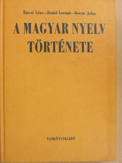 Bárczi Géza - A magyar nyelv története [antikvár]