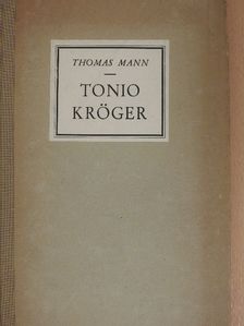 Thomas Mann - Tonio Kröger [antikvár]