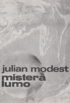 MODEST, JULIAN - Mistera lumo [antikvár]