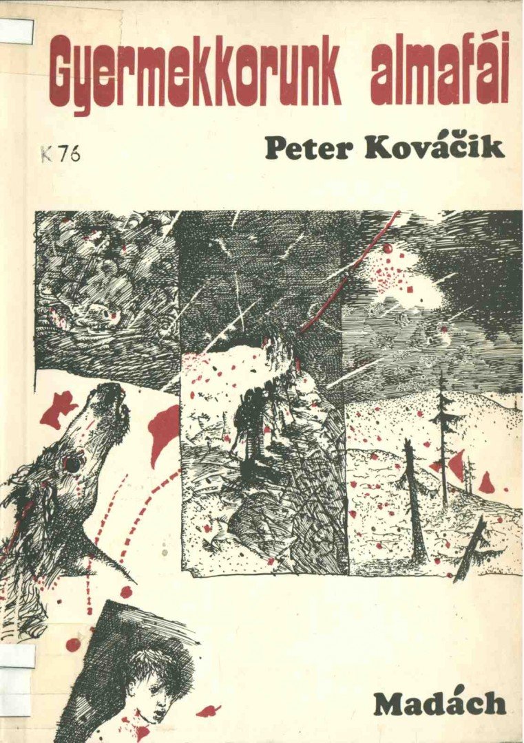 Peter Kovácik - Gyermekkorunk almafái [antikvár]