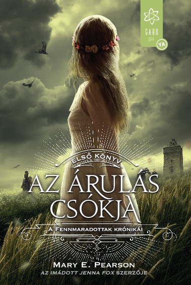 Mary E. Pearson - Az árulás csókja [eKönyv: epub, mobi]