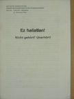 Dr. Emericzy Tibor - Ez hallatlan! [antikvár]