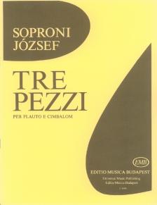 SOPRONI JÓZSEF - TRE PEZZI PER FLAUTO E CIMBALOM