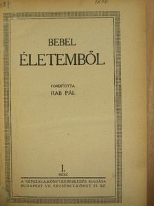 Bebel Ágost - Életemből I-III. [antikvár]