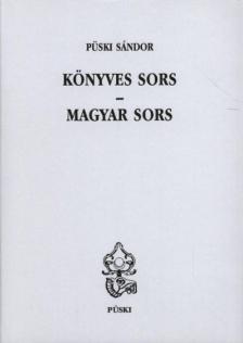 Püski Sándor - Könyves sors - Magyar sors [antikvár]