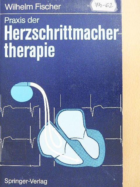 Martin Locher - Praxis der Herzschrittmachertherapie [antikvár]