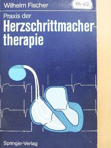 Martin Locher - Praxis der Herzschrittmachertherapie [antikvár]