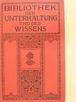 Fr. Holzer - Bibliothek der Unterhaltung und des Wissens 1913/9. (gótbetűs) [antikvár]