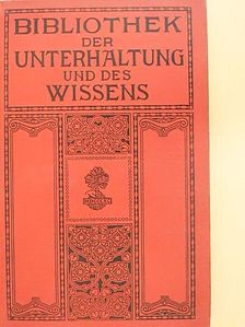 Fr. Holzer - Bibliothek der Unterhaltung und des Wissens 1913/9. (gótbetűs) [antikvár]
