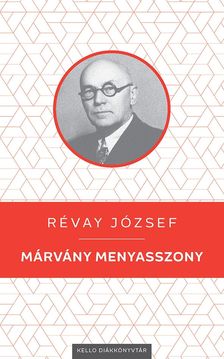 RÉVAY JÓZSEF - Márvány menyasszony