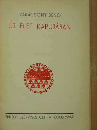 Karácsony Benő - Új élet kapujában [antikvár]