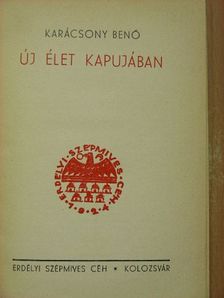 Karácsony Benő - Új élet kapujában [antikvár]