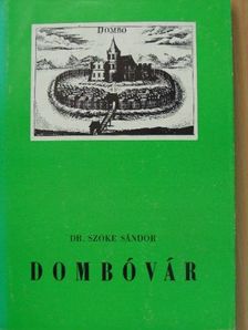Dr. Szőke Sándor - Dombóvár [antikvár]