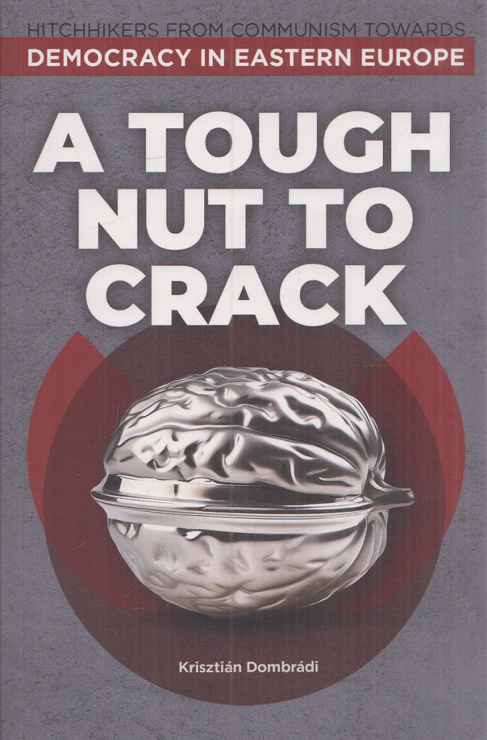 Dombrádi Krisztián - A Tough Nut to Crack [antikvár]