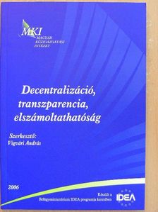 Deli Lajos - Decentralizáció, transzparencia, elszámoltathatóság [antikvár]